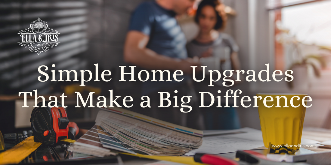 5 Simple Home Upgrades That Make a Big Difference