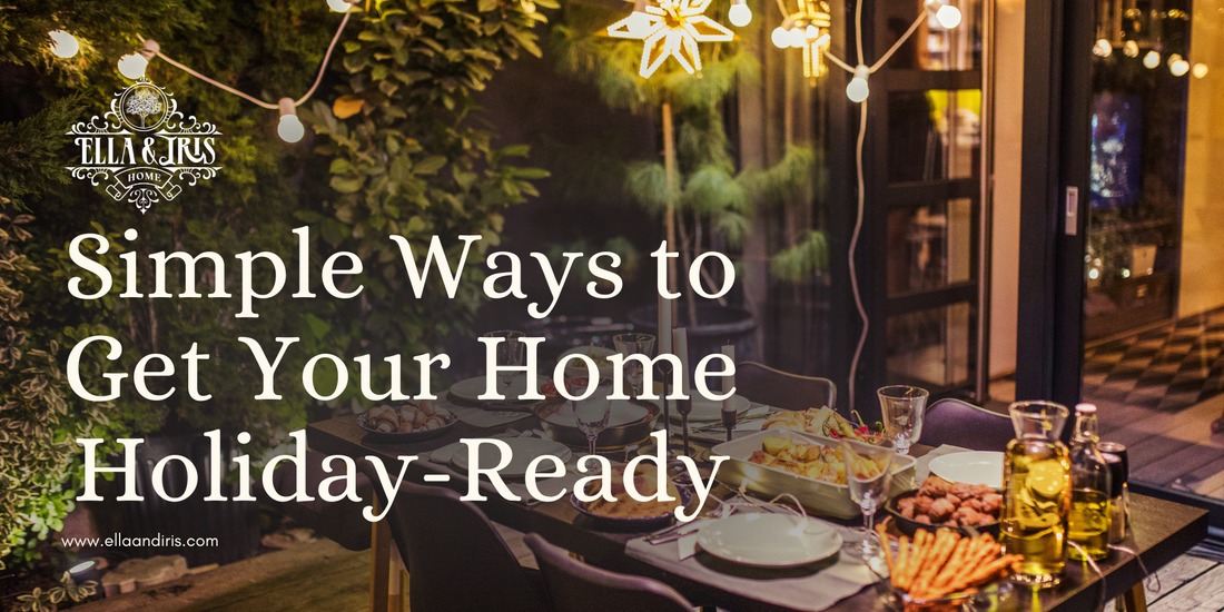 Simple Ways to Get Your Home Holiday-Ready