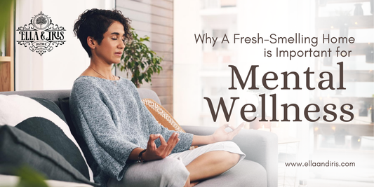 Why a Fresh-Smelling Home is Important for Mental Wellness